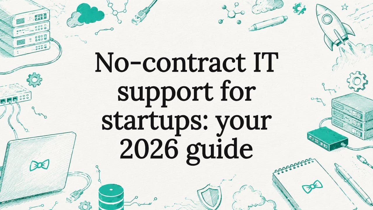 No-contract IT support for startups: your 2026 guide